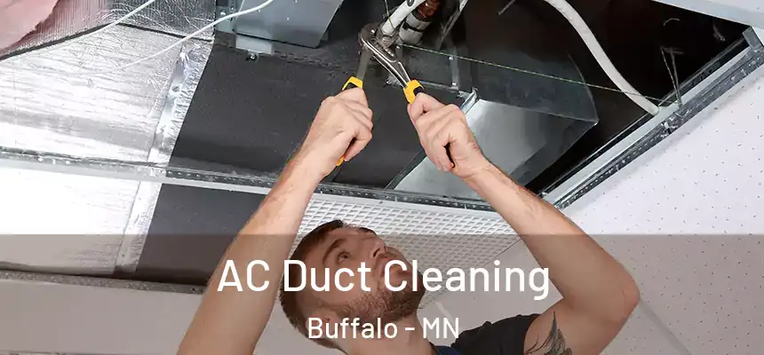  AC Duct Cleaning Buffalo - MN