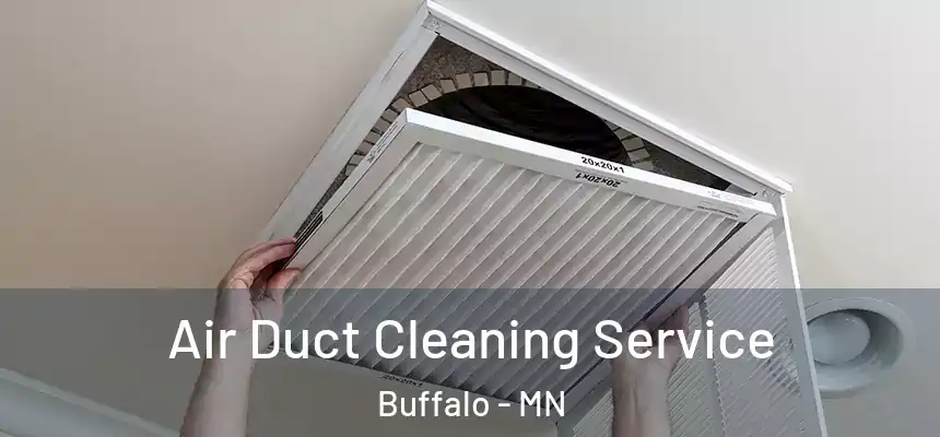  Air Duct Cleaning Service Buffalo - MN