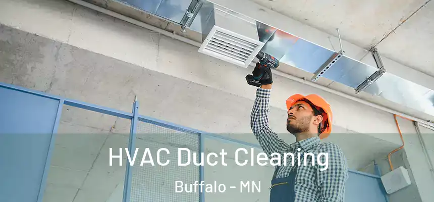  HVAC Duct Cleaning Buffalo - MN
